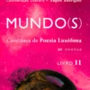 Mundo(s) - Coletânea de Poesia Lusófona - Livro 11