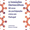 Municípios e Inovações Democráticas - 50 Anos de Participação Cívica em Portugal