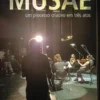 MUSAE - Um Processo Criativo em Três Atos