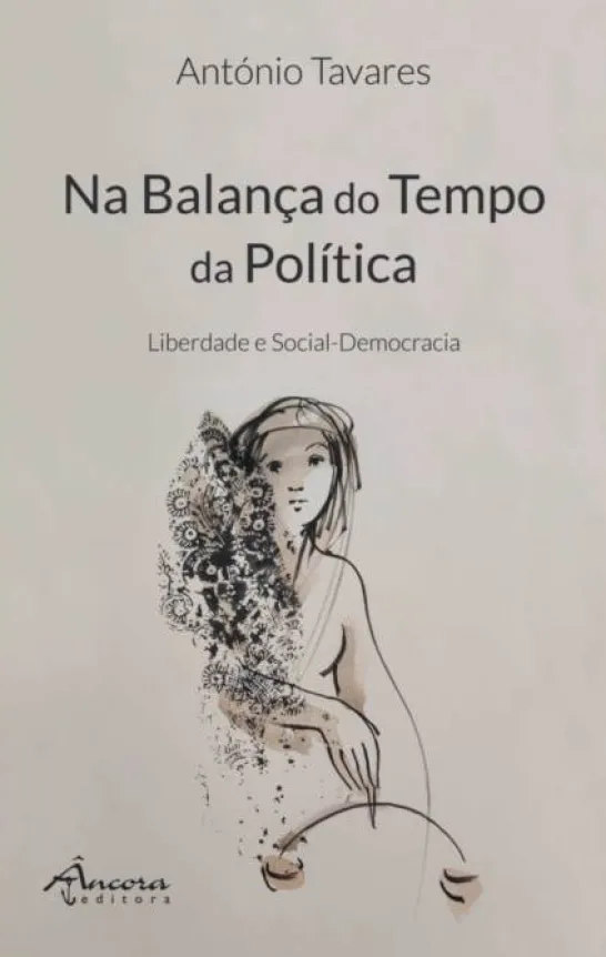 Na Balança do Tempo da Política - Liberdade e Social-Democracia