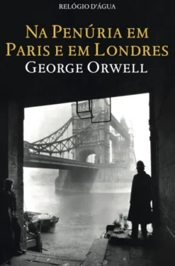 Na Penúria em Paris e em Londres