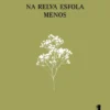 Na Relva Esfola Menos