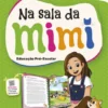 Na Sala da Mimi - Educação Pré-Escolar - 4-5 Anos