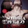 Na Sombra do Perigo