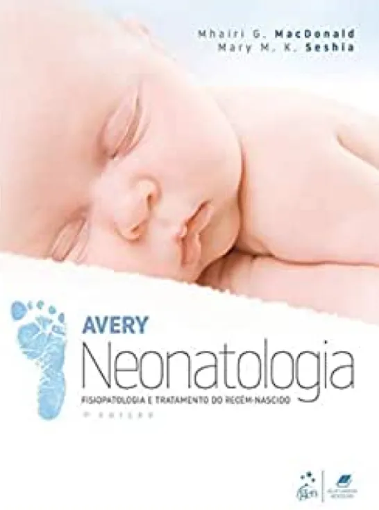 Neonatologia, Fisiopatologia e Tratamento do Recém-Nascido