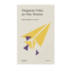 Ninguém Volta ao que Deixou