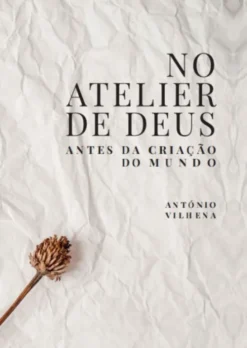 No Atelier de Deus - Antes da Criação do Mundo