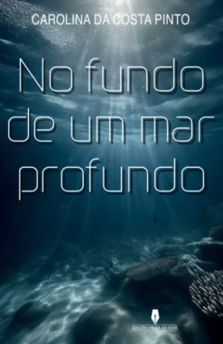 No Fundo de um Mar Profundo