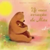 No Meu Coração de Mãe