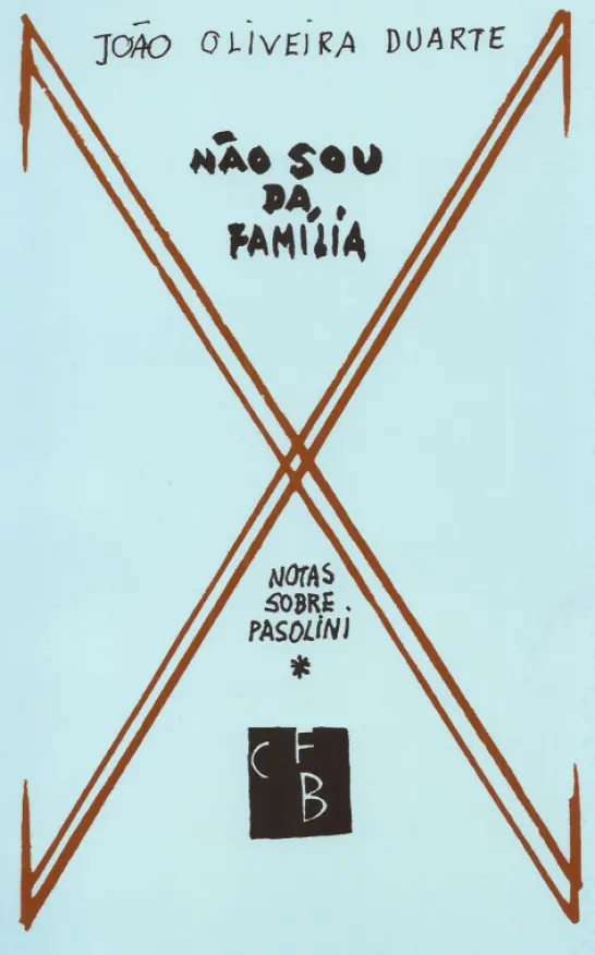 Não Sou da Família - Notas sobre Pasolini