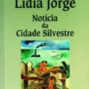 Notícia da Cidade Silvestre