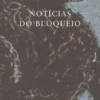 Notícias do Bloqueio