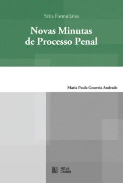 Novas Minutas de Processo Penal