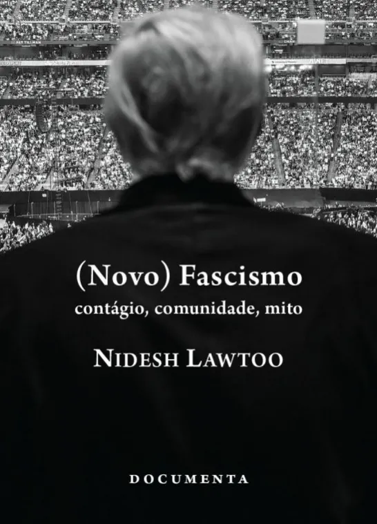 (Novo) Fascismo - Contágio, Comunidade, Mito