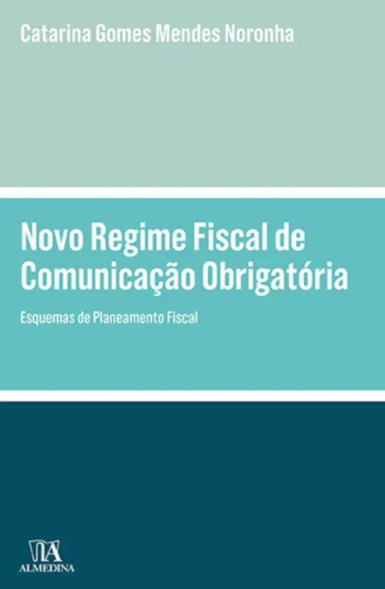 Novo Regime Fiscal de Comunicação Obrigatória - Esquemas de Planeamento Fiscal