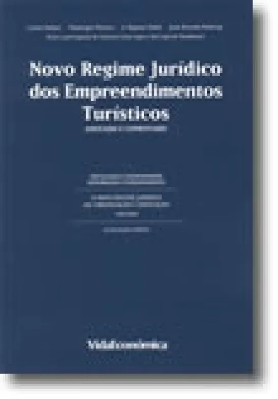 Novo Regime Jurídico dos Empreendimentos Turísticos - Anotado e Comentado