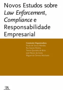 Novos Estudos sobre Law Enforcement, Compliance e Responsabilidade Empresarial