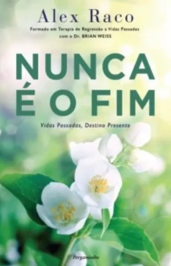 Nunca é o Fim