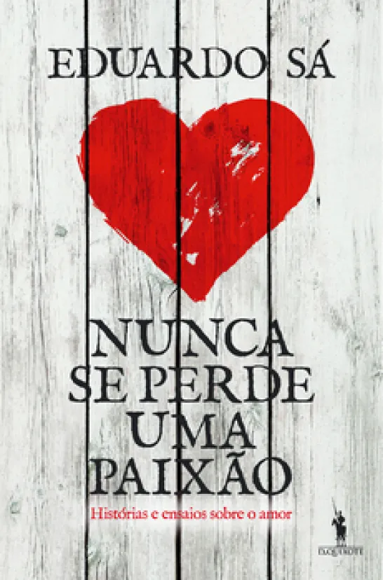 Nunca Se Perde Uma Paixão