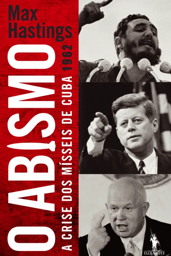 O Abismo - A Crise dos Mísseis de Cuba 1962