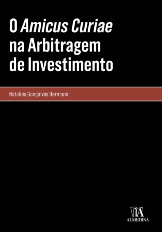 O Amicus Curiae na Arbitragem de Investimento