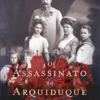 O Assassinato do Arquiduque