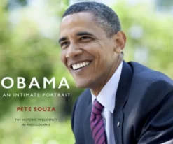 Obama: An Intimate Portrait: The Historic Presidency in Photographs