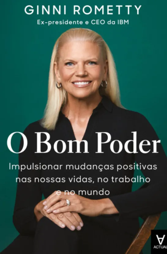 O Bom Poder - Impulsionar Mudanças Positivas nas Nossas Vidas, no Trabalho e no Mundo
