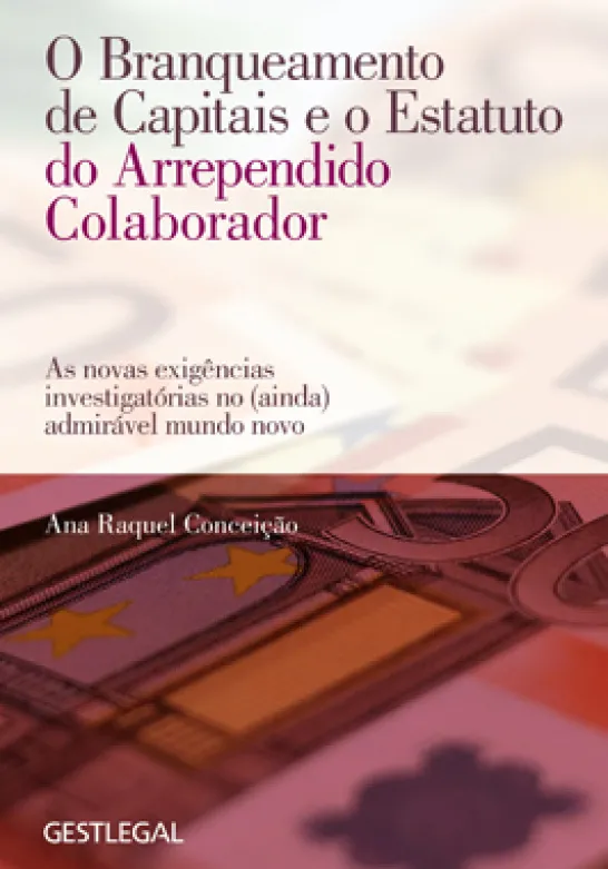 O Branqueamento de Capitais e o Estatuto do Arrependido Colaborador