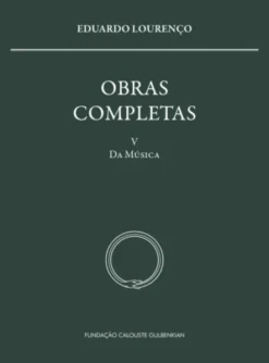 Obras Completas Eduardo Lourenço - Vol. V