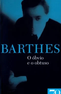 O Óbvio e o Obtuso