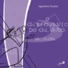 O Caminho Santo do Calvário - Via-Sacra