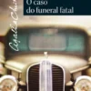O Caso do Funeral Fatal