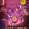 O Cálice Sagrado - Colégio do Templo Nº 6