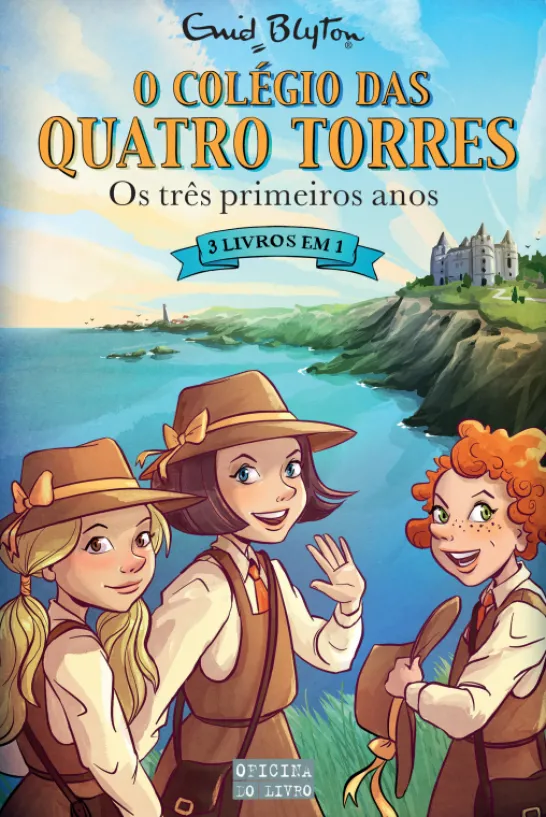 O Colégio Das Quatro Torres - Os Três Primeiros Anos - 3 livros em 1