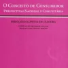 O Conceito de Consumidor - Perspectivas Nacional e Comunitária