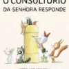 O Consultório da Senhora Responde