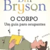 O Corpo - Um Guia para Ocupantes