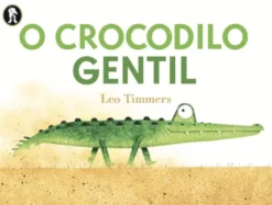 O Crocodilo Gentil
