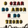 O Czar do Amor e do Tecno