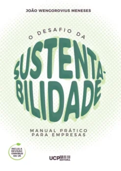 O Desafio da Sustentabilidade - Manual Prático para Empresas