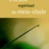 O Desafio Espiritual da Meia-Idade