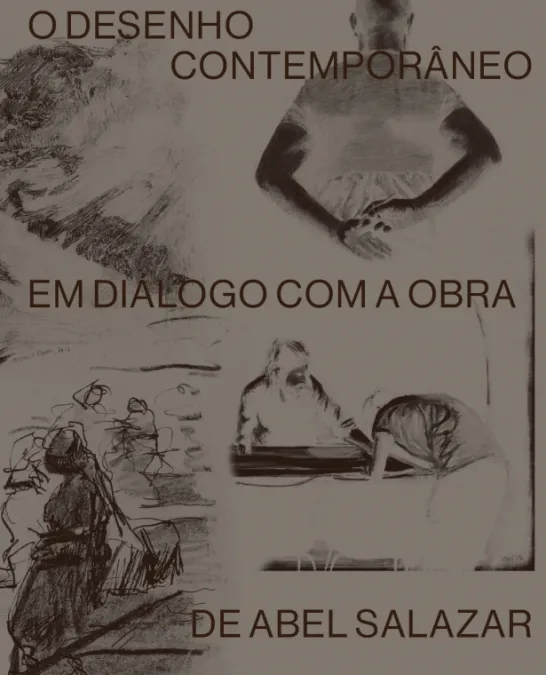 O Desenho Contemporâneo em Diálogo com a Obra de Abel Salazar