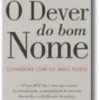 O Dever do bom Nome - Conversas Com os Meus Filhos