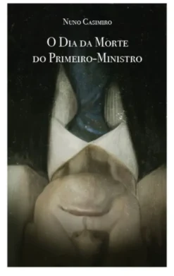 O Dia da Morte do Primeiro-Ministro