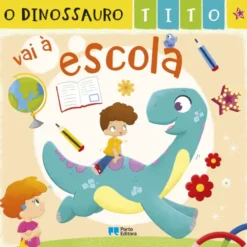 O Dinossauro Tito vai à Escola