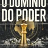 O Domínio do Poder