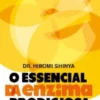 O Essencial da Enzima Prodigiosa