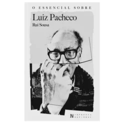 O Essencial Sobre Luiz Pacheco