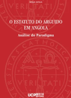 O Estatuto do Arguido em Angola - Análise do Paradigma